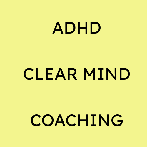 ADHD Clear Mind Coaching